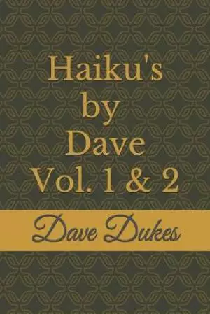 Haiku's by Dave Vol. 2: The Atheist Poet