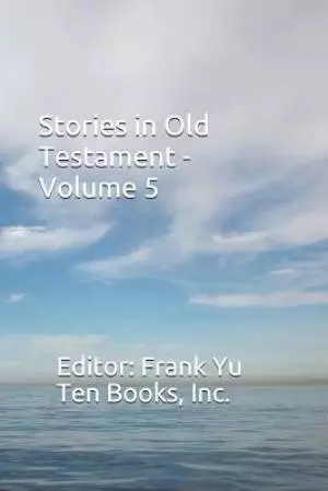 Stories in Old Testament - Volume 5