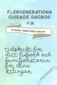 Flergenerations Guidade Dagbok Foer Stora Farfoeraldrar