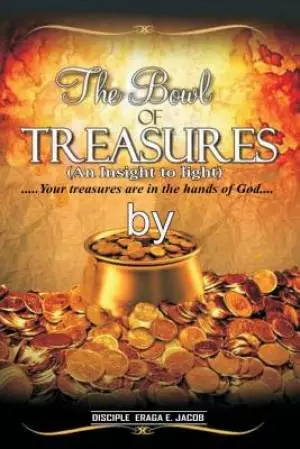 The Bowl of Treasures: An Insight to Light