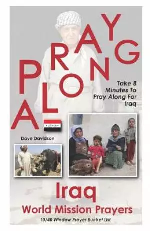 Pray Along Iraq World Mission Prayers: Take 8 Minutes to Pray Along for Iraq