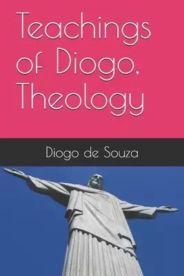 Teachings of Diogo, Theology