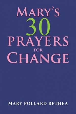 Mary's Thirty Prayers for Change