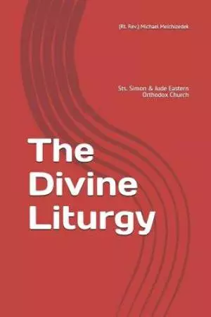 The Divine Liturgy: Sts. Simon & Jude Eastern Orthodox Church