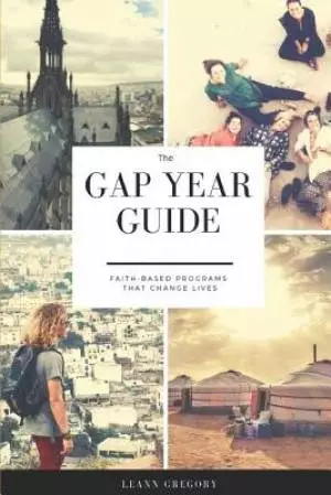 The Gap Year Guide: Faith based programs that change lives