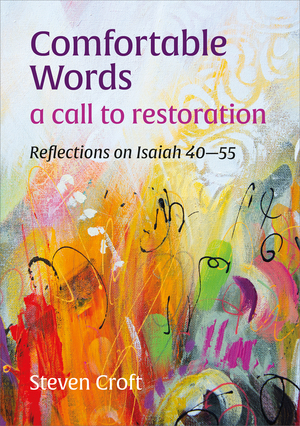 Comfortable Words: a call to restoration