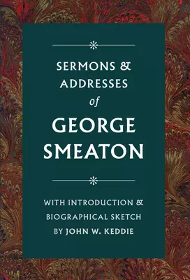 Sermons & Addresses of George Smeaton