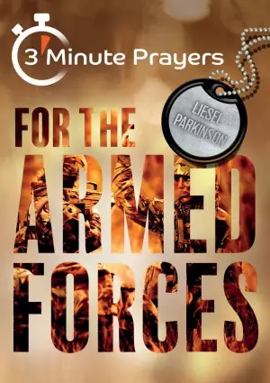 3-Minute Prayers For The Armed Forces