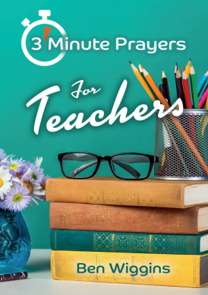 3 Minute Prayers for Teachers