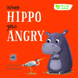 Me And My Feelings - When Hippo Gets Angry