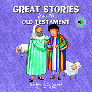 Bible Stories - Great Stories from the Old Testament