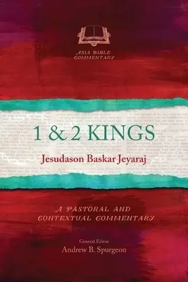1 & 2 Kings: A Pastoral and Contextual Commentary