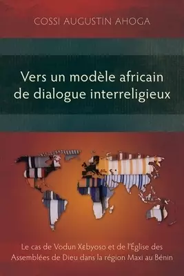 Vers un modele africain de dialogue interreligieux