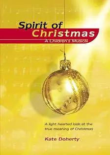 Spirit of Christmas: A Children's Musical