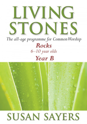 Living Stones: Rocks (Age 6-10), Year B