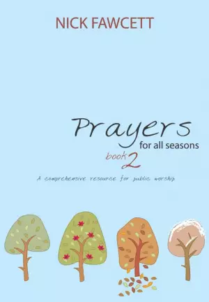 Prayers for All Seasons: Book 2