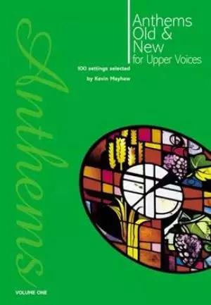 Anthems Old & New for Upper Voices