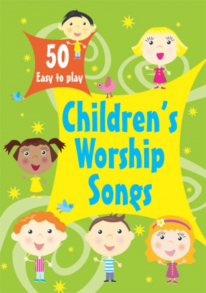 50 Easy to Play Children's Worship Songs