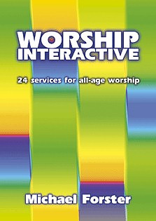 Worship Interactive: 24 Services for All-age Worship