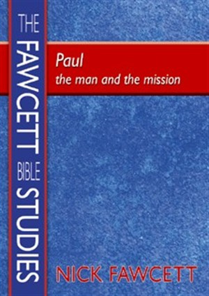 Paul: The Man and the Mission