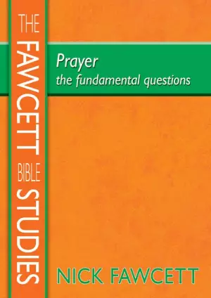 Prayer: The Fundamental Questions