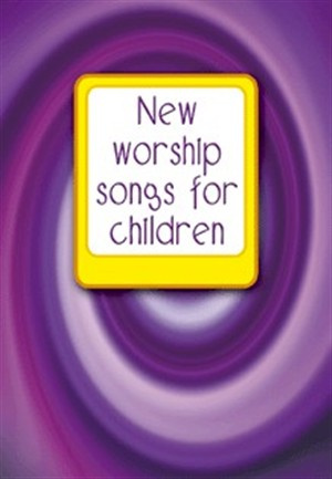 New Worship Songs for Children
