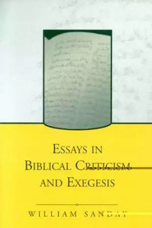 Essays in Biblical Criticism and Exegesis