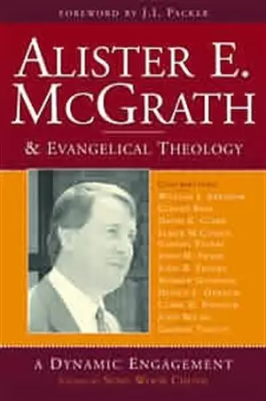 Alistair E. McGrath and Evangelical Theology