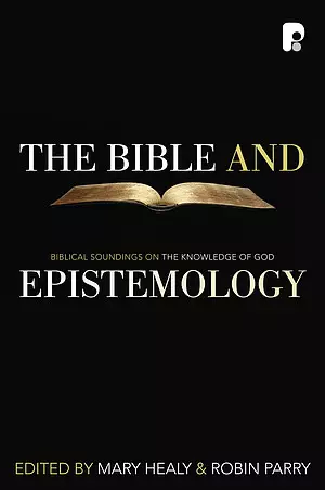 The Bible And Epistemology