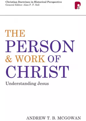 The Person And Work Of Christ