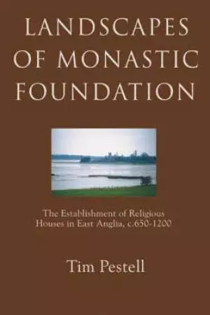 Landscapes of Monastic Foundation