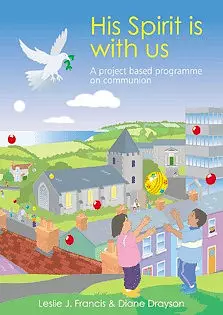 His Spirit Is with Us: A Project-based Programme on Communion
