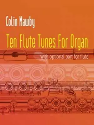 Ten Flute Tunes For Organ