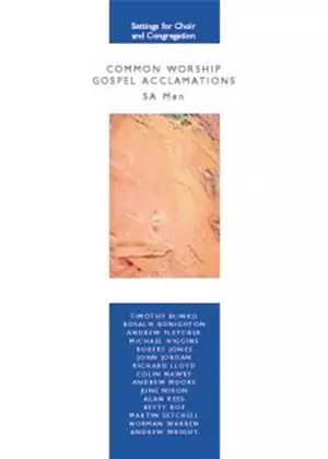 Common Worship Gospel Acclamations - SA Men