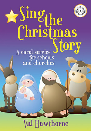 Sing The Christmas Story plus FREE CD