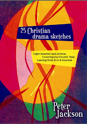 25 Christian Drama Sketches