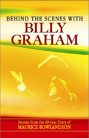 Behind the Scenes with Billy Graham