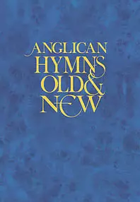 Anglican Hymns Old And New Full Music