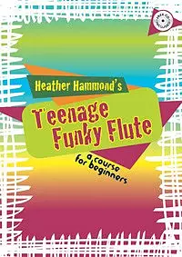 Teenage Funky Flute Student Book 1