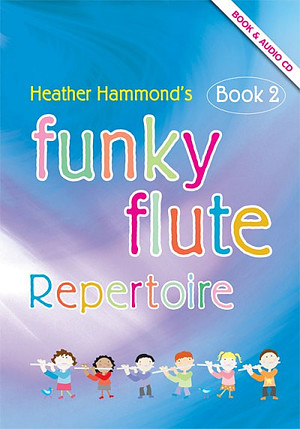 Funky Flute Repertoire: Student Book 2