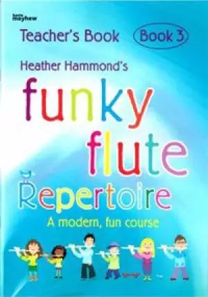 Funky Flute Repertoire - Book 3 Teacher