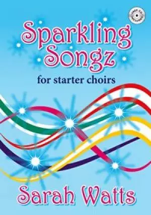Sparkling Songz For Starter Choirs