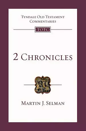 2 Chronicles ; Tyndale Old Testament Bible Commentary