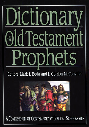 Dictionary of the Old Testament: Prophets