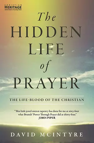 The Hidden Life Of Prayer
