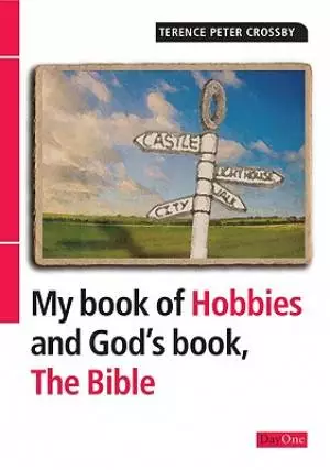 My book of hobbies and God's book the Bible: 