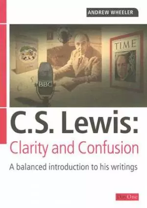 C S Lewis Clarity And Confusion