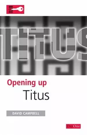 Opening up Titus: Opening up the Bible