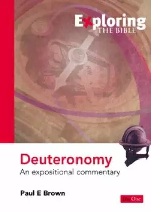 Deuteronomy : Exploring the Bible