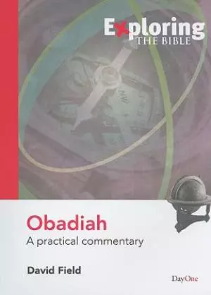 Obadiah : Opening Up the Bible